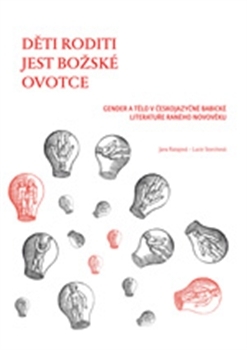 Děti roditi jest božské ovotce