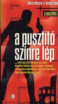 Kniha A Pusztító színre lép - Richard Sapir,Warren Murphy