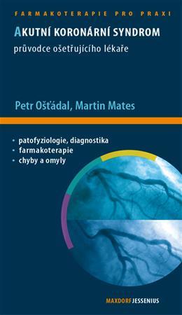 Kniha Akutní koronární syndrom - Průvodce ošetřujícího lékaře