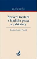 Správní trestání z hlediska praxe a judikatury.