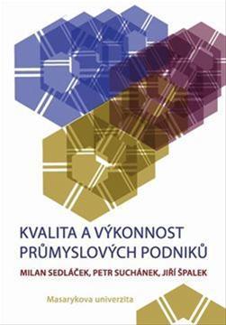 Kvalita a výkonnost průmyslových podniků