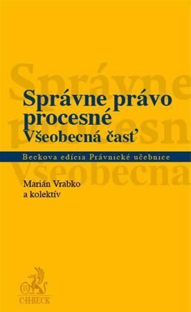 Správne právo procesné. Všeobecná časť