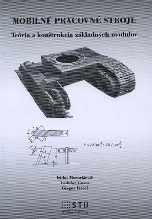Kniha Mobilné pracovné stroje - Izidor Mazurkievič