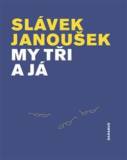 My tři a já