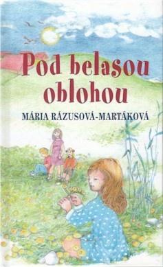 Pod belasou oblohou