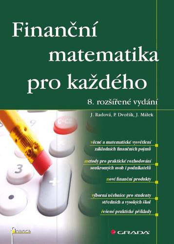 Finanční matematika pro každého - Jarmila Radová,Kolektív autorov