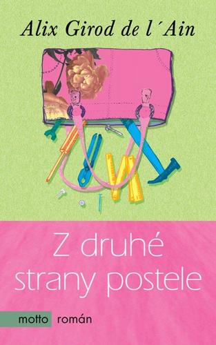 Kniha Z druhé strany postele - Alix Girod de l’Ain,Dana Melanová