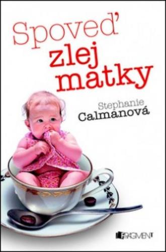 Kniha Spoveď zlej matky