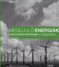 Megújuló energiák hasznosítási lehetőségei az építészetben
