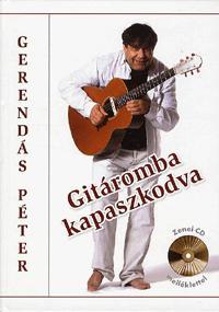 Gitáromba kapaszkodva (CD melléklettel)