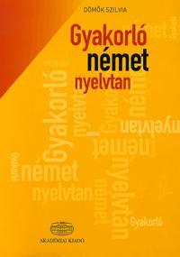 Kniha Gyakorló német nyelvtan - Szilvia Dömök