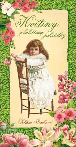 Kniha Květiny z babiččiny zahrádky