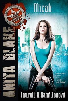 Kniha Micah - Laurell K. Hamilton