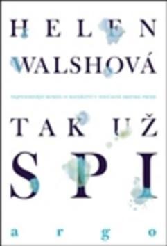 Kniha Tak už spi - Helen Walshová