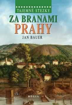 Kniha Tajemné stezky – Za branami Prahy