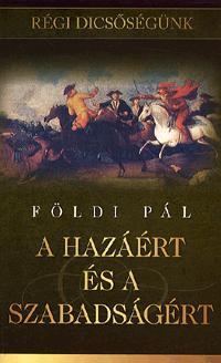 A hazáért és a szabadságért