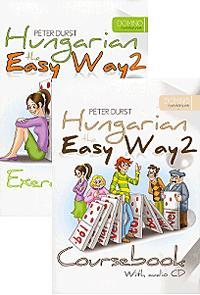 Hungarian the Easy Way 2. Coursebook + Hungarian the Easy Way 2. Exercise Book (With audio CD) - Péter Durst