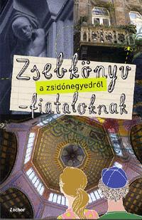 Zsebkönyv a zsidónegyedről - fiataloknak