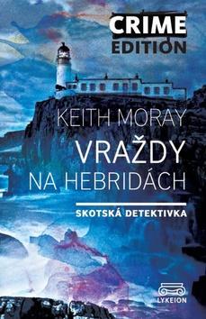 Vraždy na Hebridách - Moray Keith