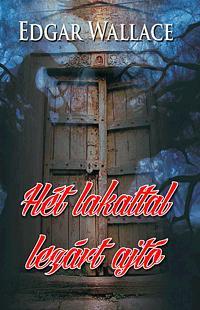 Hét lakattal lezárt ajtó - Edgar Wallace