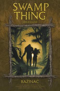 Kniha Swamp Thing - Bažináč 6 - Shledání