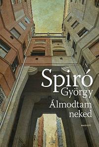 Kniha Álmodtam neked - György Spiró
