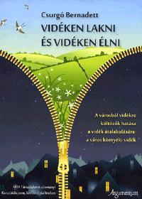 Vidéken lakni és vidéken élni