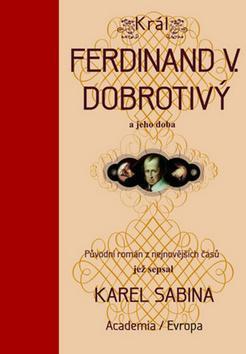 Kniha Král Ferdinand V. Dobrotivý - Sabina Karel