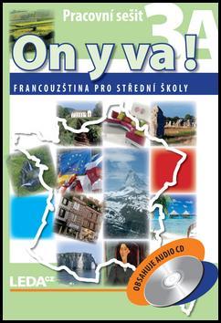 ON Y VA! 3A+3B Pracovní sešit