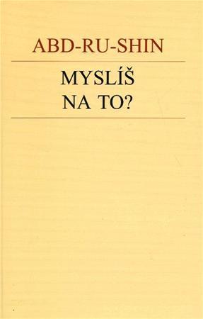 Myslíš na to?