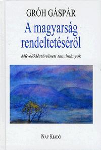 A magyarság rendeltetéséről