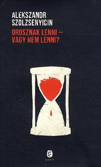 Orosznak lenni - vagy nem lenni?