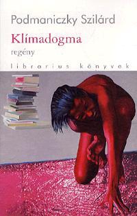 Kniha Klímadogma - Szilárd Podmaniczky