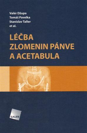 Kniha Léčba zlomenin pánve a acetabula - Kolektív autorov