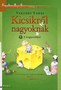Kicsikről nagyoknak 1.