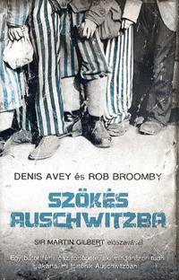 Kniha Szökés Auschwitzba - Kolektív autorov,Denis Avey