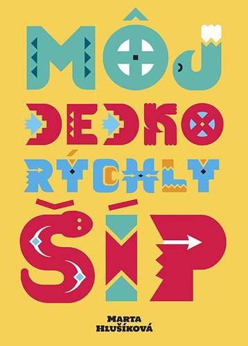 Kniha Môj dedko Rýchly šíp