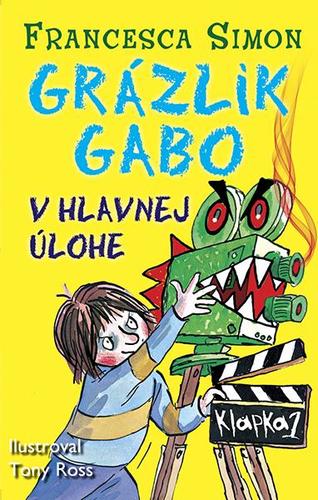 Kniha Grázlik Gabo v hlavnej úlohe