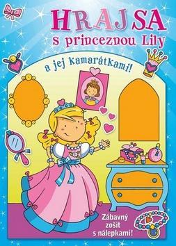 Hraj sa s princeznou Lily a jej kamarátkami!