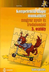 Kniha Kompetencia alapú munkafüzet magyar nyelv és irodalomból - Szövegértés - 3. osztály - Rita Bánfi