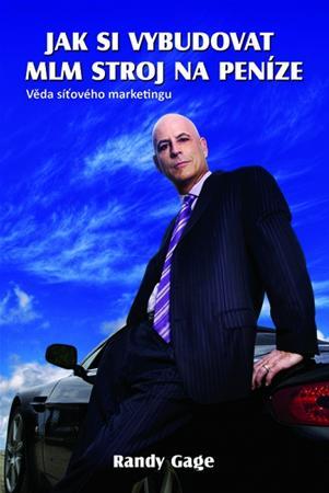 Jak si vybudovat MLM stroj na peníze
