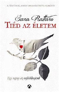Tiéd az életem