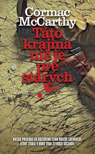 Kniha Táto krajina nie je pre starých - Cormac McCarthy,Ján Gavura