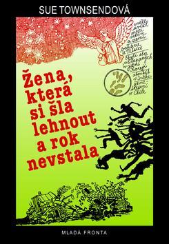 Žena, která si šla lehnout a rok nevstala
