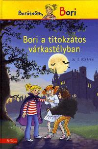 Barátnőm, Bori: Bori a titokzatos várkastélyban