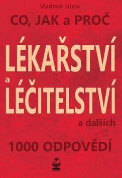 Lékařství a léčitelství - nové vyd. - Vladimír Hůna