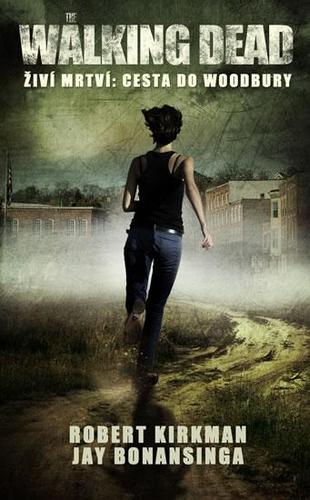 Walking Dead - Živí mrtví 2 - Cesta k Woodbury