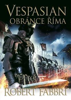 Vespasián - Obránce Říma