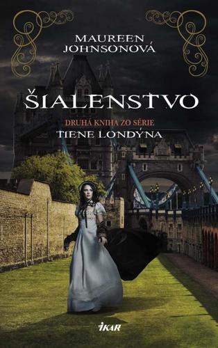 Šialenstvo - Tiene Londýna 2