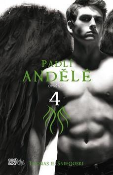 Padlí andělé 4 - Opuštění
